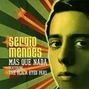 Mas Que Nada - Sergio Mendes / Black Eyed Peas