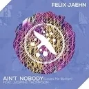 Ain't Nobody (Loves Me Better) - Felix Jaehn / Jasmine Thompson